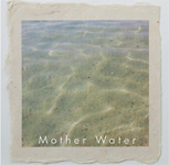 CD 「Mother Water」 詳細へ